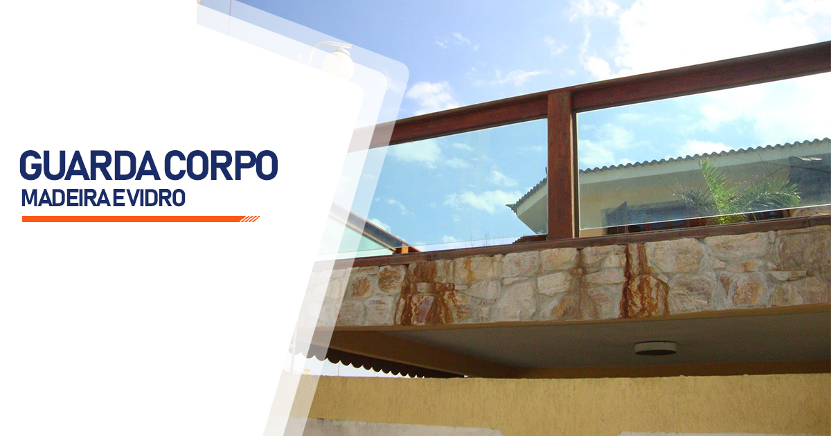 Guarda Corpo Madeira e Vidro Maceió Chã da Jaqueira AL